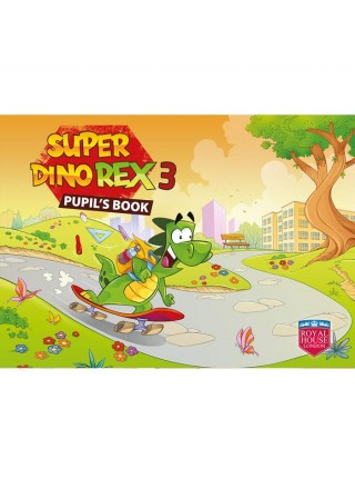 Super Dino Rex 3 Student Book